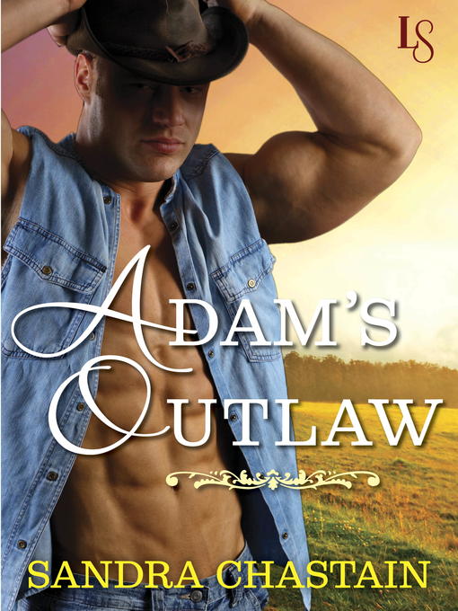 Title details for Adam's Outlaw by Sandra Chastain - Available